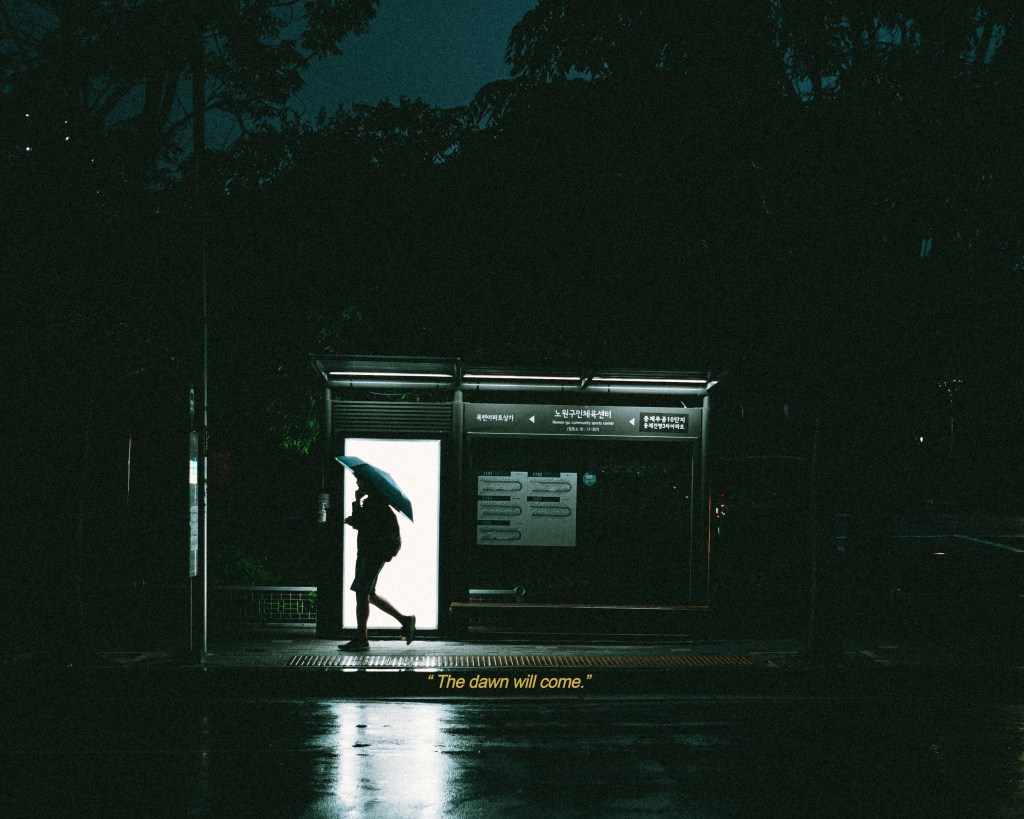 The dawn will&nbsp;come